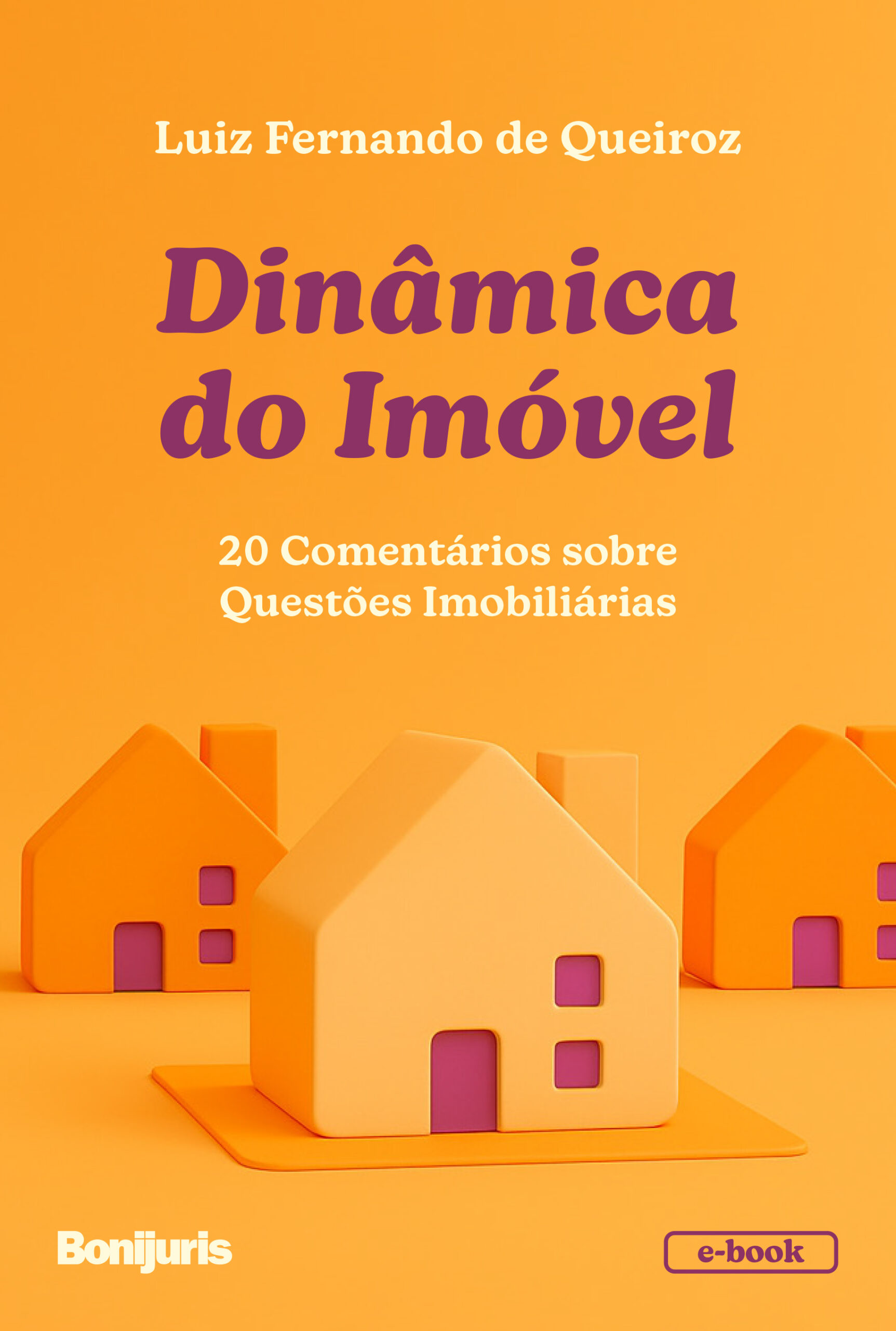 No momento você está vendo Dinâmica do imóvel